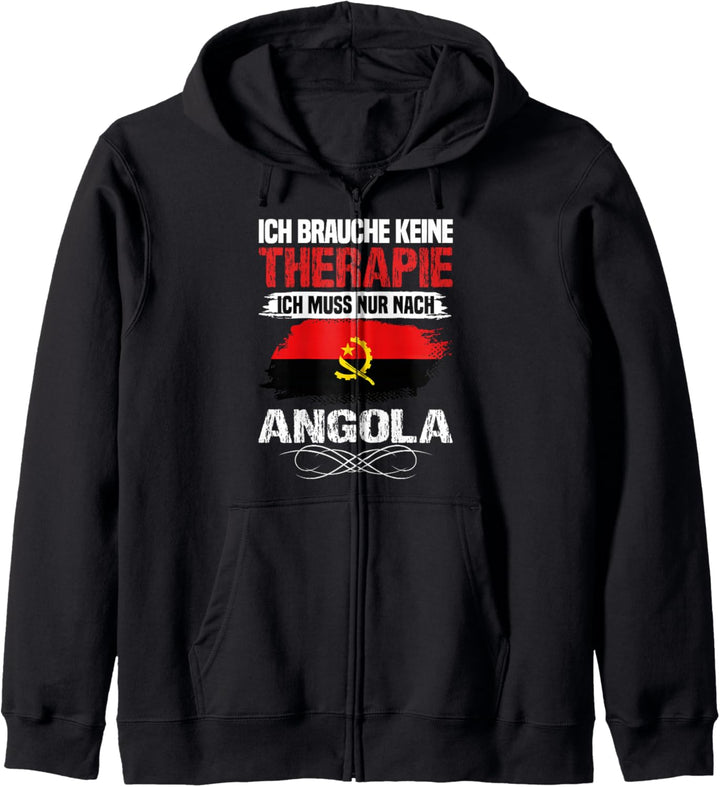 Brauche keine Therapie ich muss nur nach Angola Kapuzenjacke