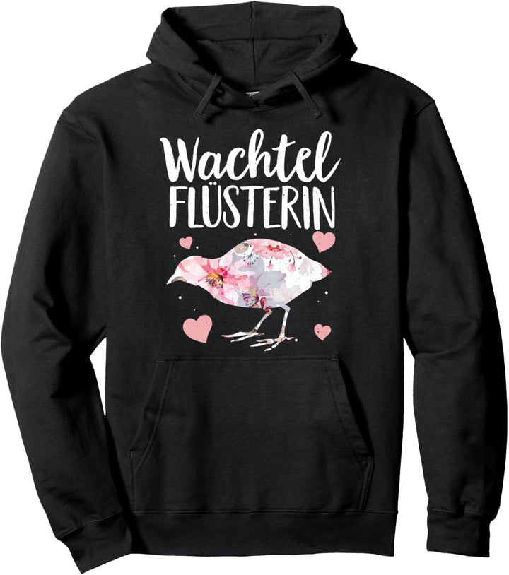 Wachtel Flüsterin Wachtelzüchter Legewachtel Wachteln Pullover Hoodie