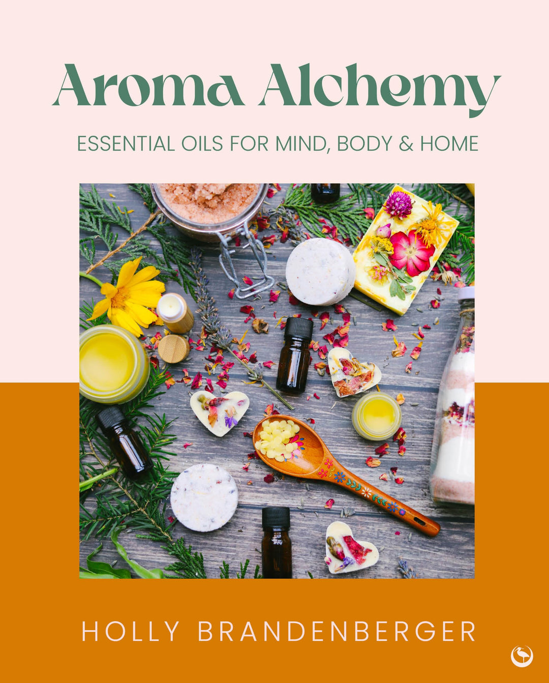 Aroma Alchemy: Essential Oils for Mind, Body and Home, Gebundenes Buch