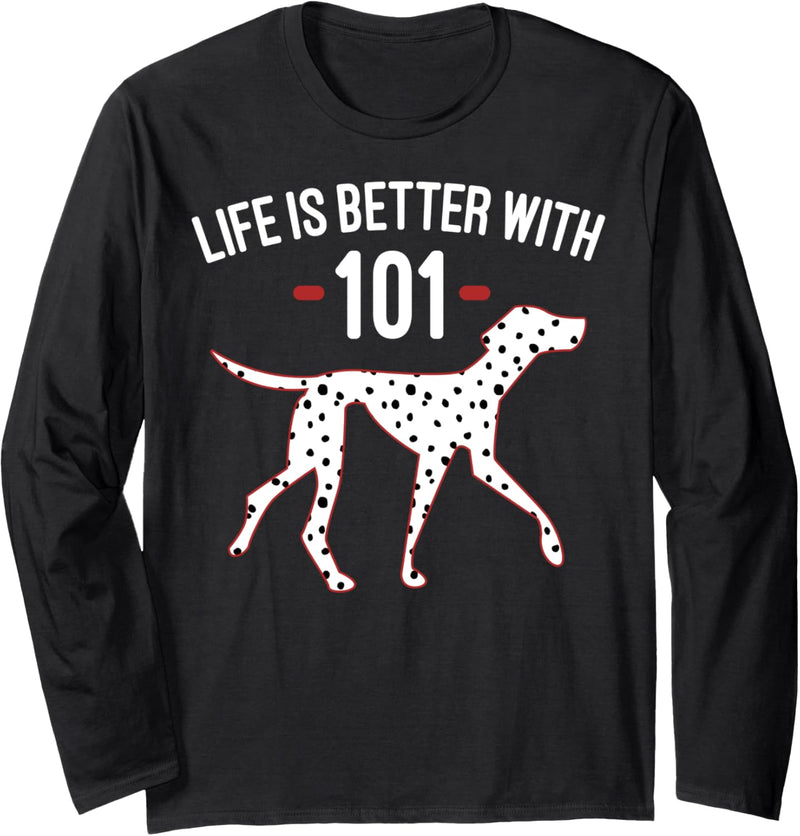 Disney 101 Dalmatians Life Is Better Langarmshirt