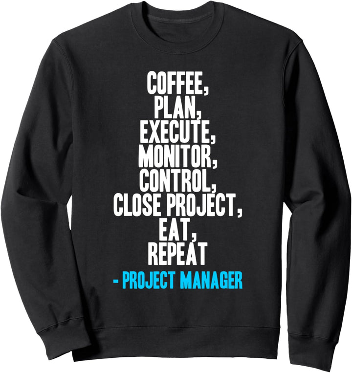 Lustiges Projektleiter Zitat Projektleiter Leben Spruch Sweatshirt