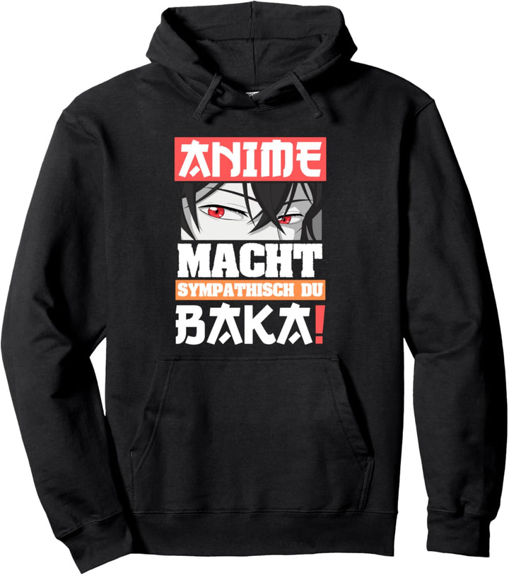 Lustiges Japan Baka Anime Macht Sympathisch du Baka Pullover Hoodie