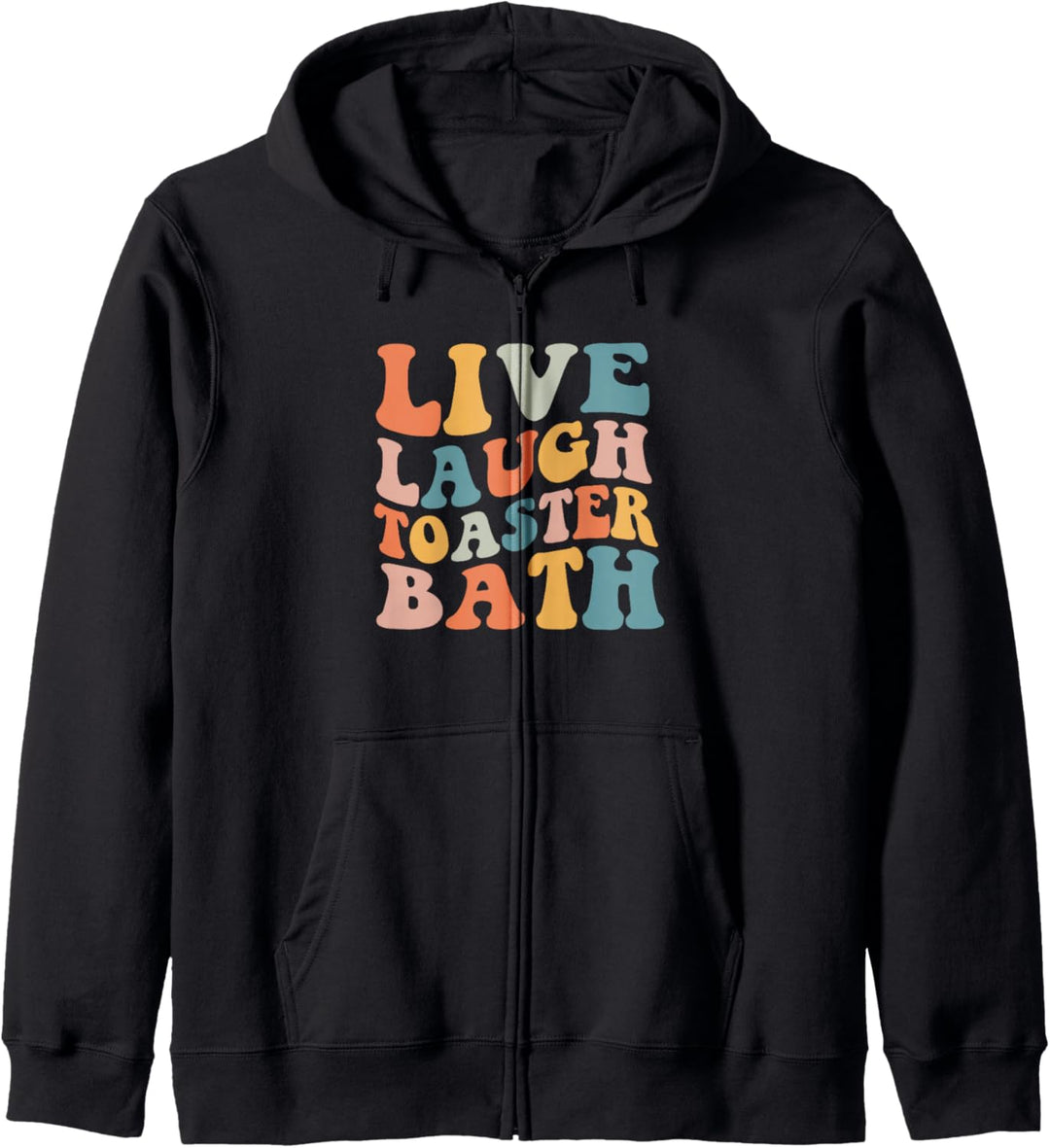 Groovy Live Laugh Toaster Bad Verspieltes Badezimmer Lustiges Leben Kapuzenjacke