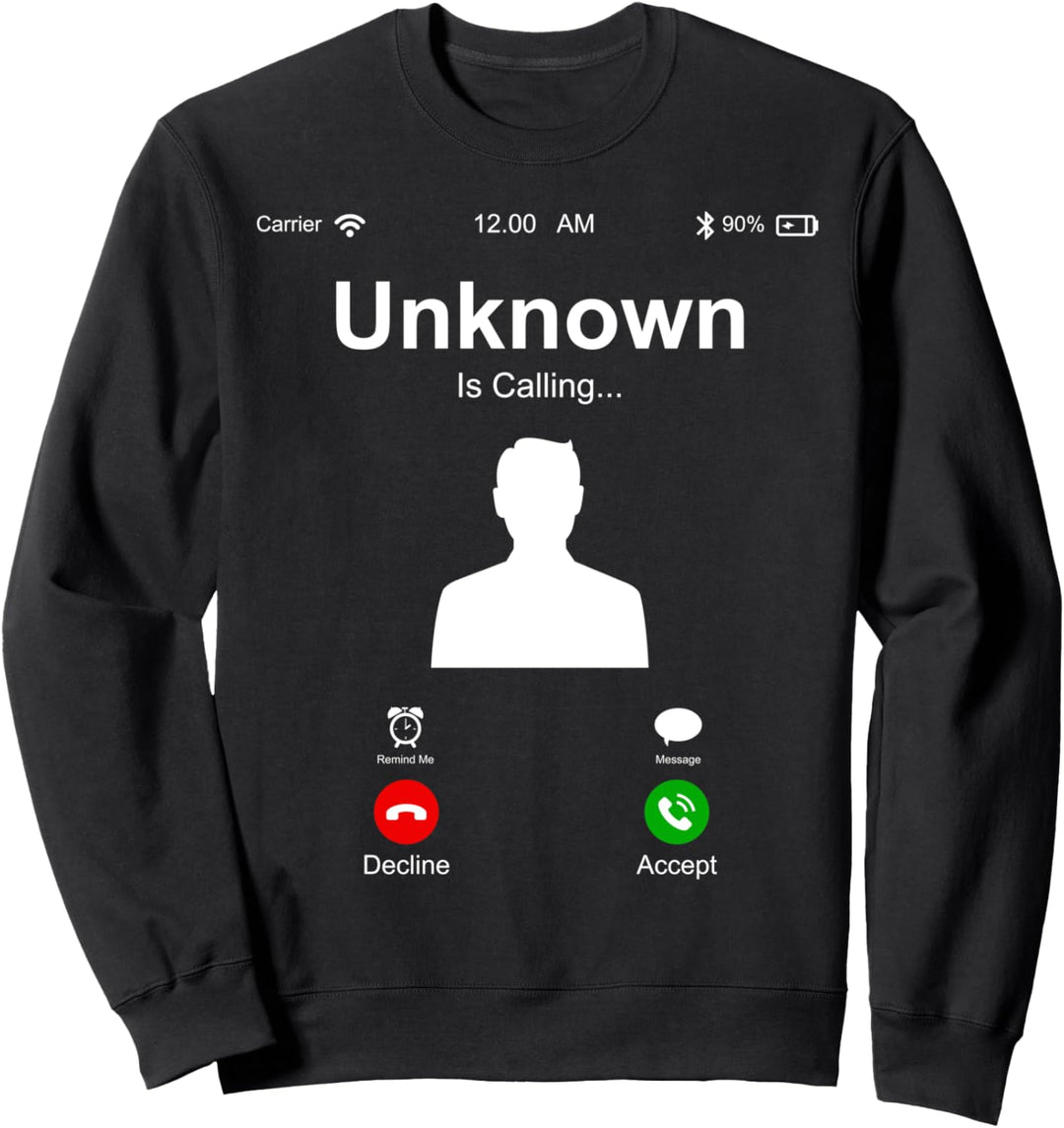 Unknown Is Calling Anonymous Novelty Graphic Cool Designs Sweatshirt