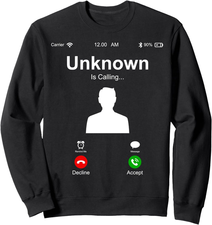 Unknown Is Calling Anonymous Novelty Graphic Cool Designs Sweatshirt