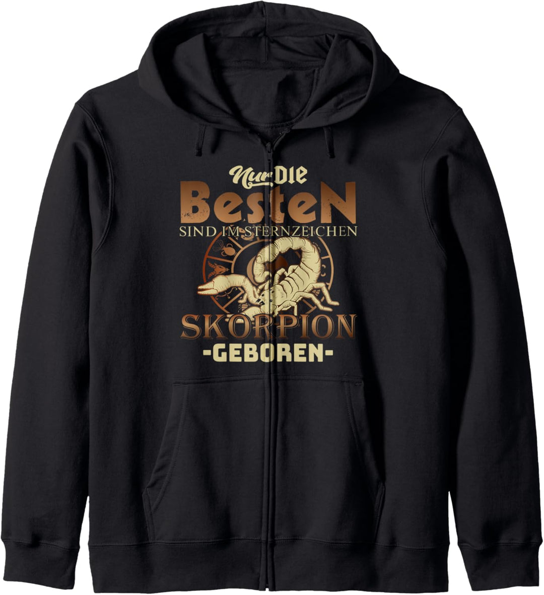 Sternzeichen Skorpion Nur die besten geboren Kapuzenjacke