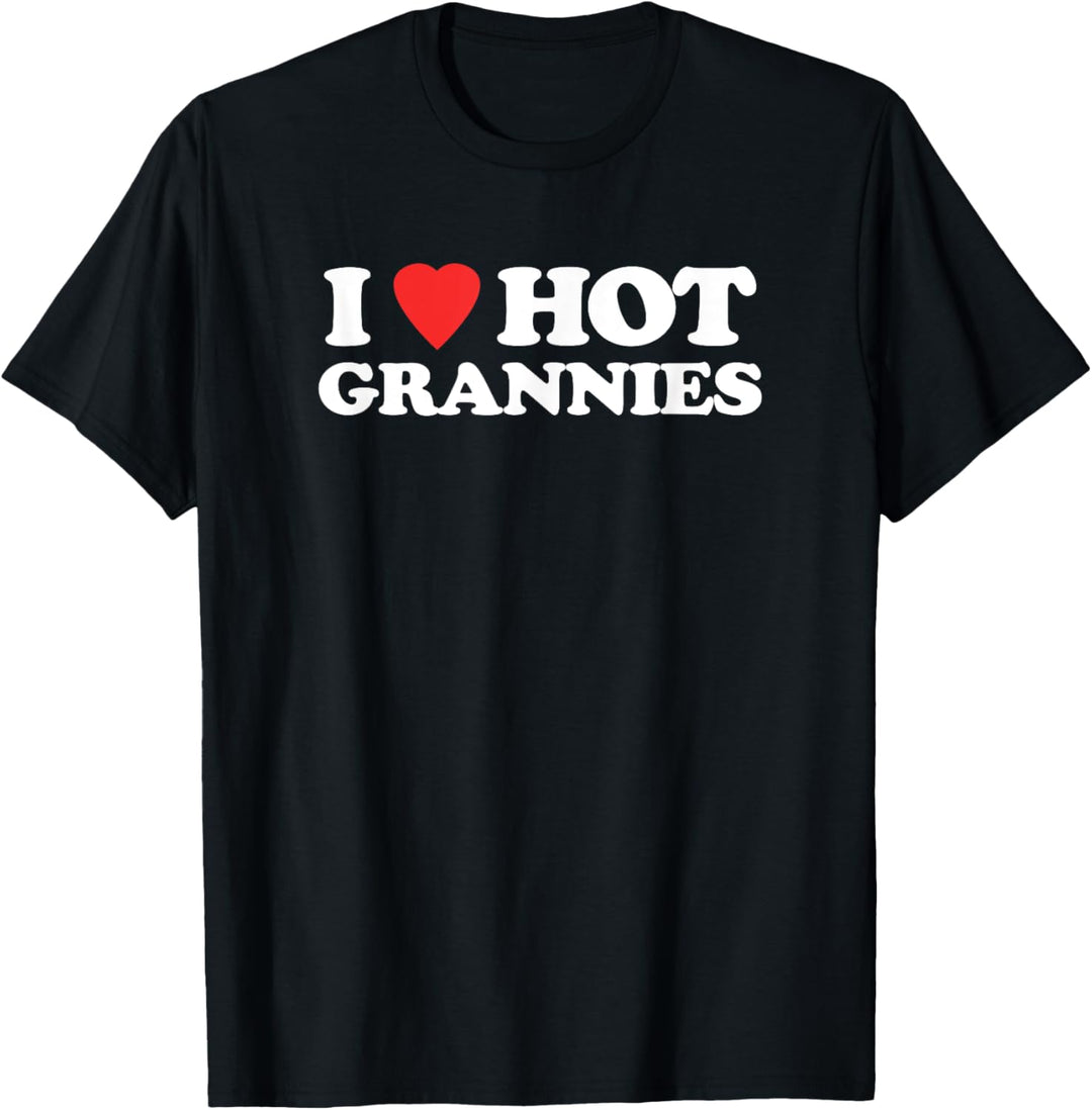 I Love Hot Grannies T-Shirt GILF Granny lustiges Shirt für Herren T-Shirt