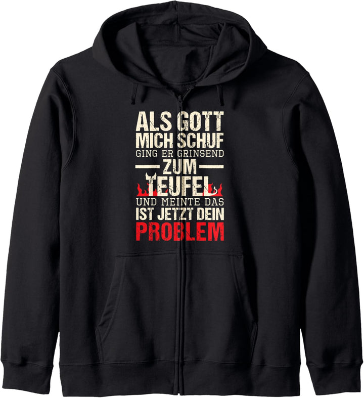 Als Gott Mich Schuf Ging Er Grinsend Zum Teufel Kapuzenjacke
