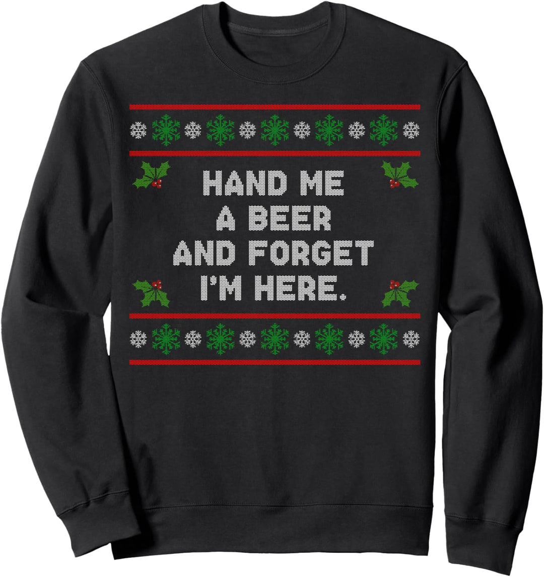 Gib mir ein Bier Hässlicher Weihnachtspullover Lustige Weihnachtsfeiertage Sweatshirt