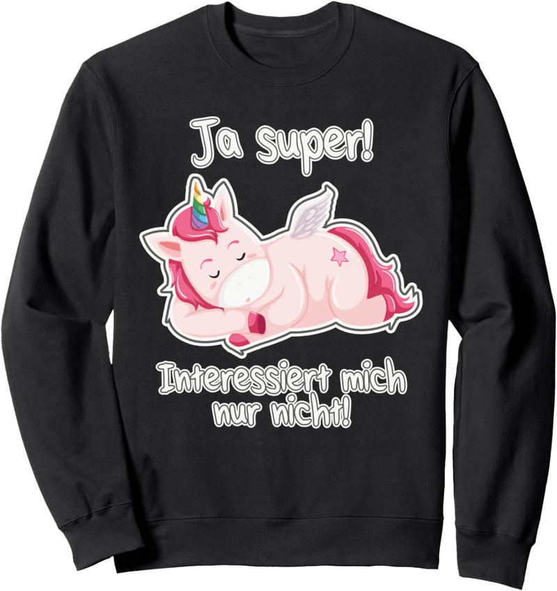 Freches Einhorn Lustiger Cooler Spruch Mädchen & Teenager Sweatshirt