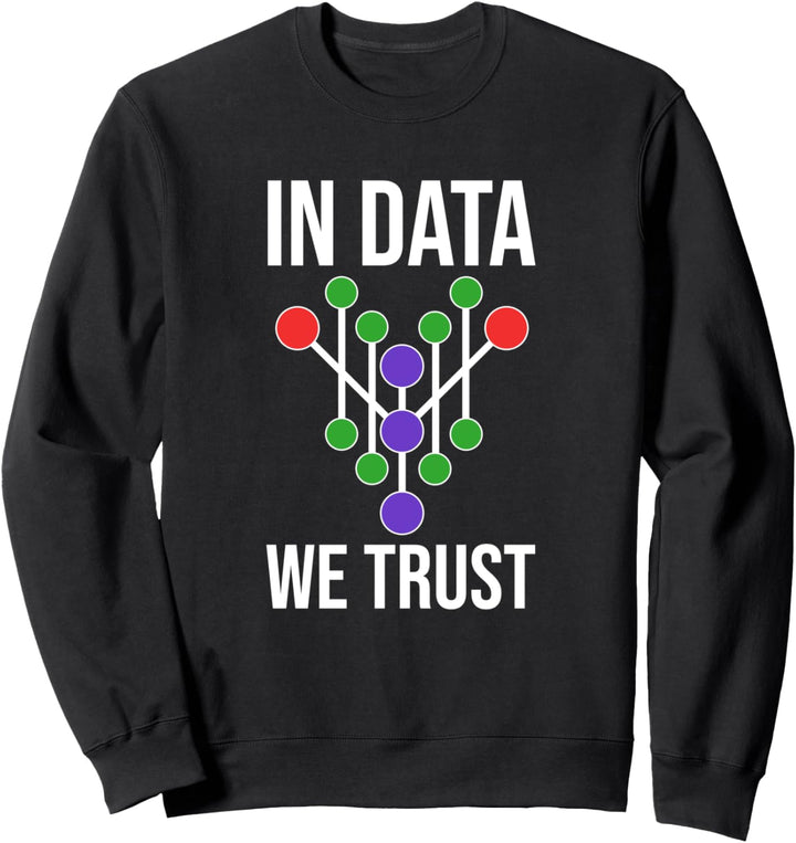 Data Science Geschenk - Data Analyst Deep Machine Learning Sweatshirt