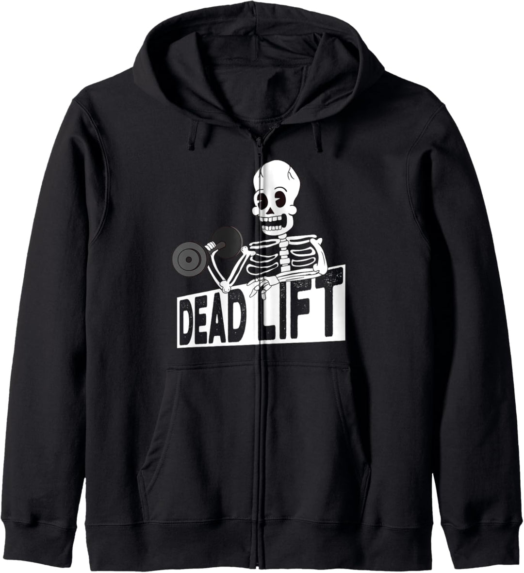 Skeleton Deadlift Funny Gym Workout Fitness Pun Men Women Kapuzenjacke