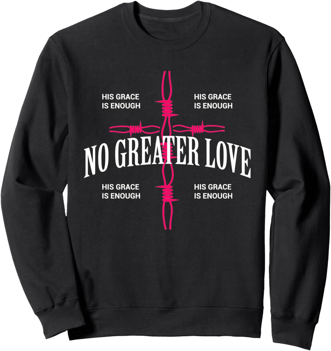 No Greater Love - Jesus Christus Christentum Religion Sweatshirt