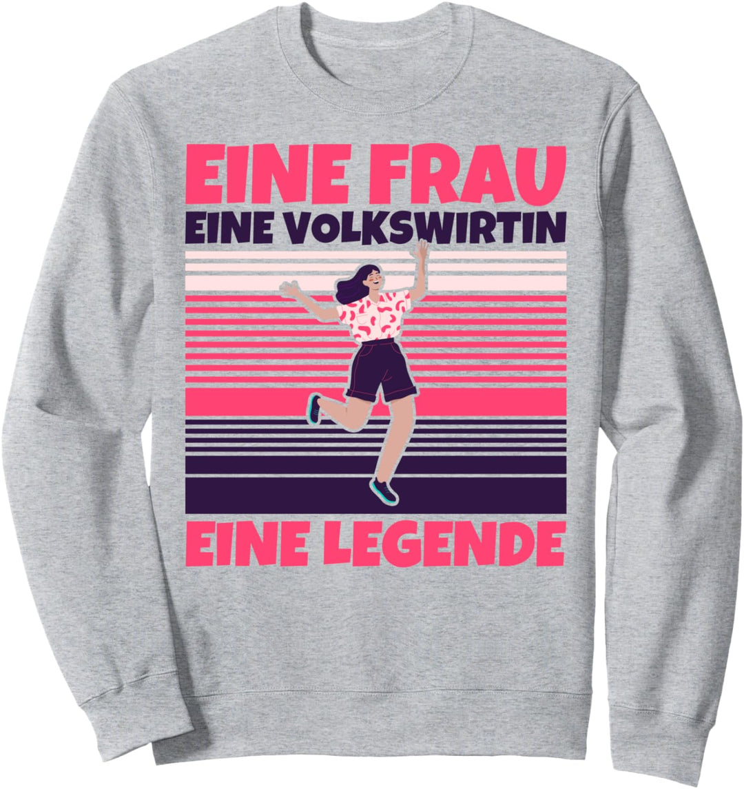 Volkswirtin lustig - Eine Frau, eine Volkswirtin, eine Legen Sweatshirt