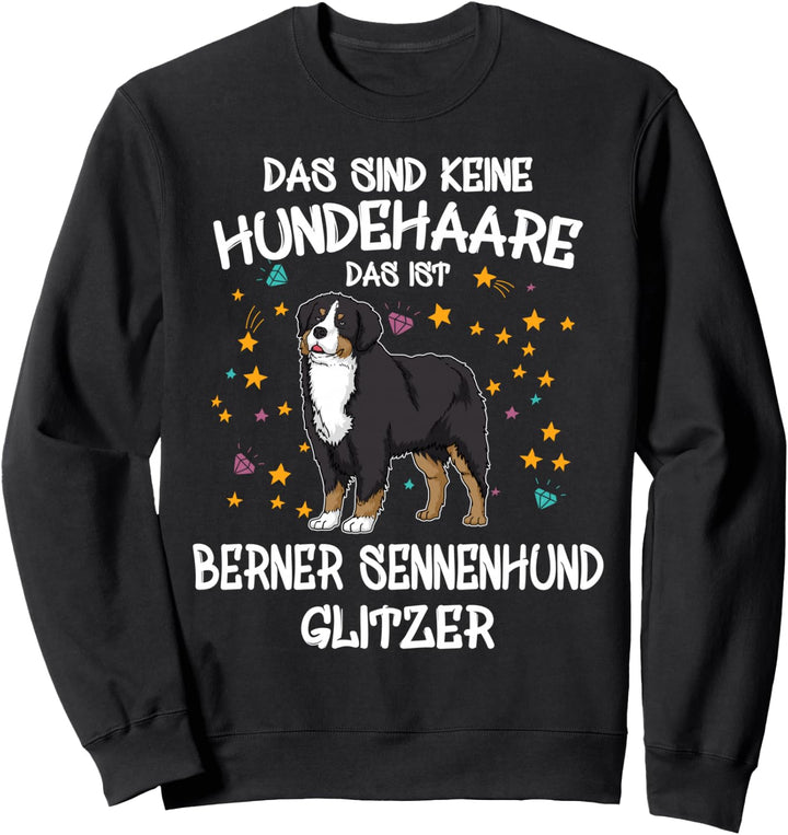 Berner Sennenhund Glitzer Hundehalter Geschenk Hunde Fun Sweatshirt