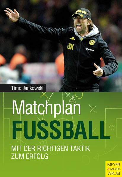 Matchplan Fussball: Mit der richtigen Taktik zum Erfolg, Taschenbuch