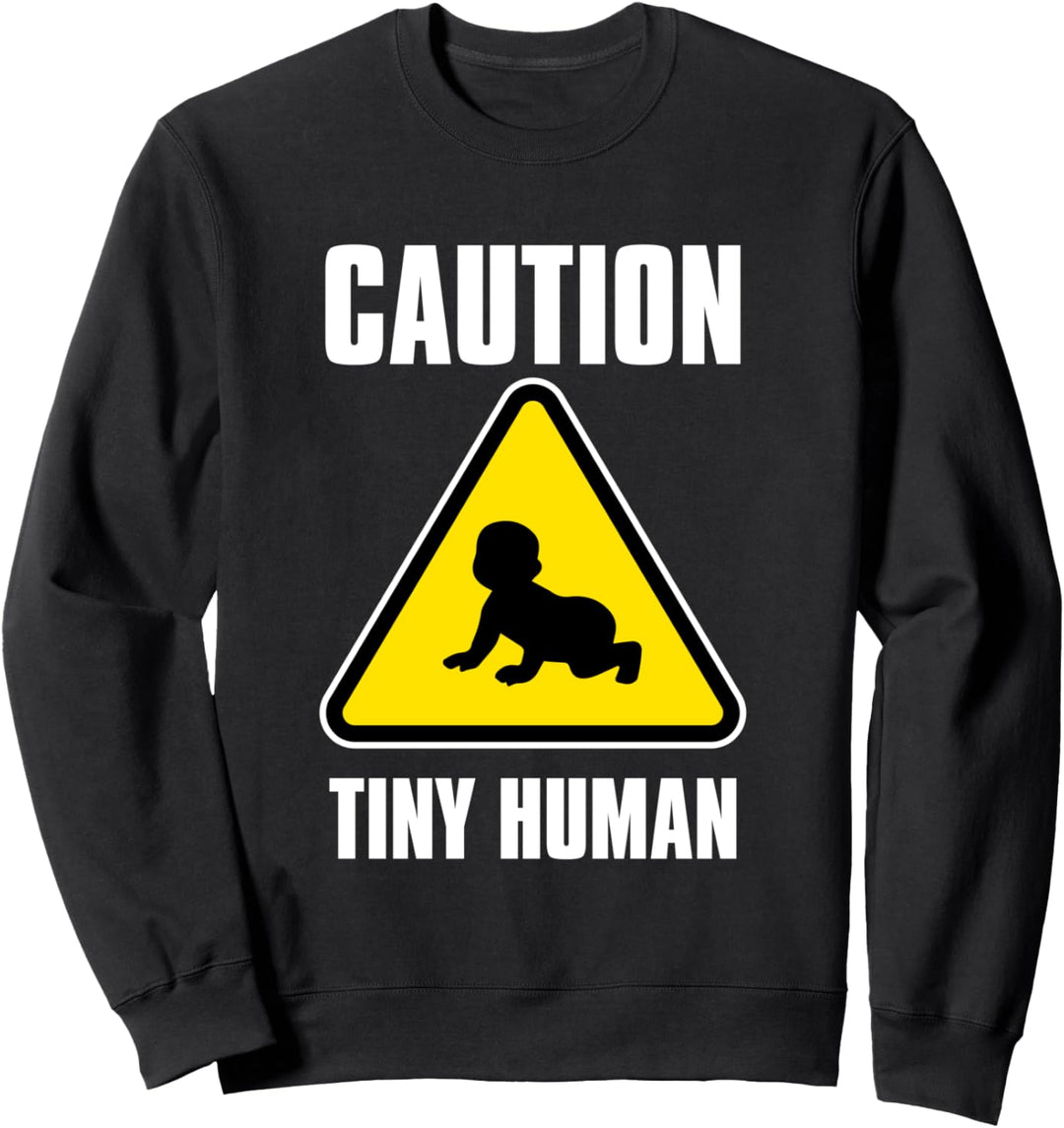 Lustige Vorsicht Winziges menschliches neues Elterngeschenk Sweatshirt