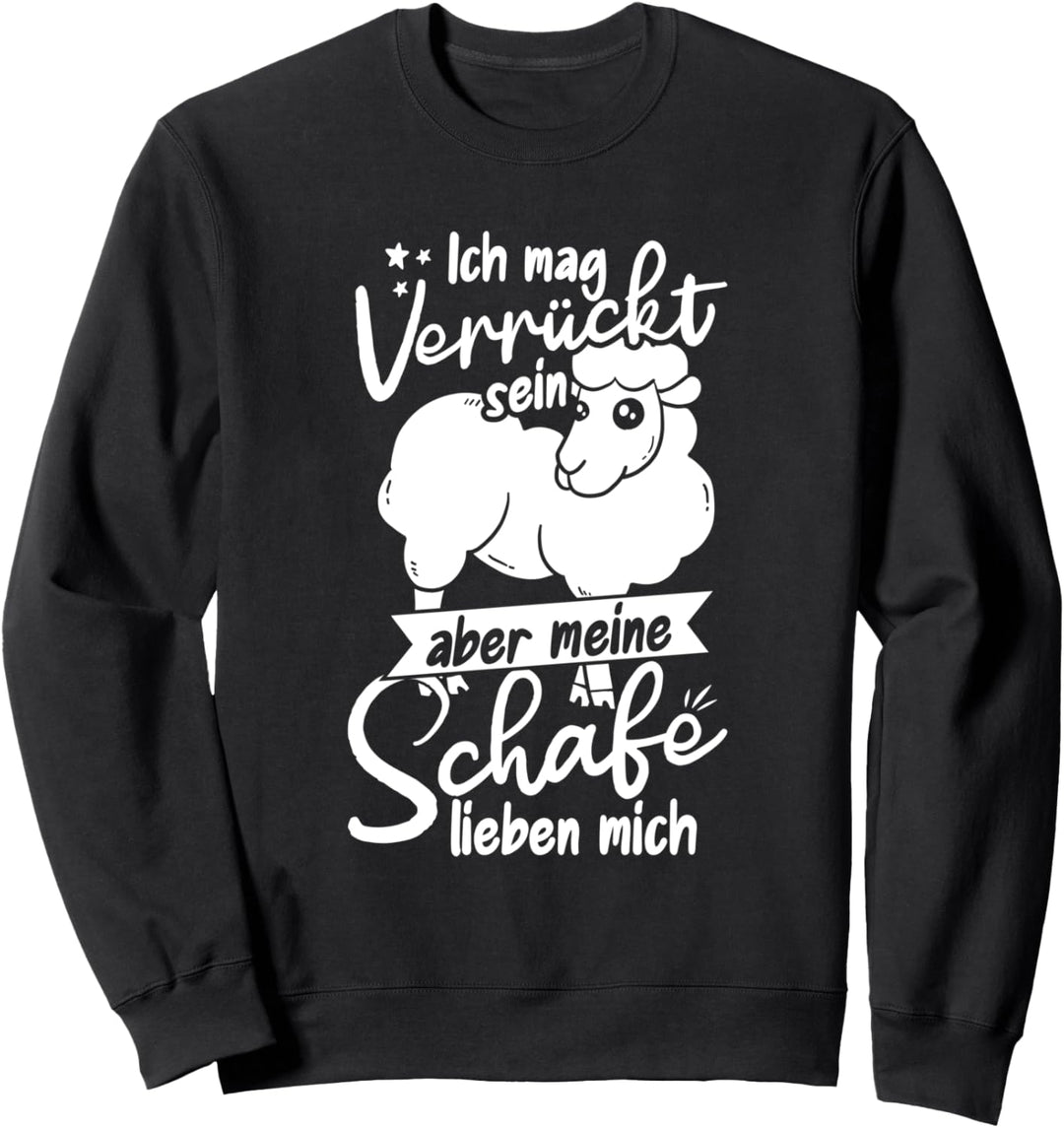 Landwirt Schaf Tier Liebe Lustiges Meine Schafe Lieben Mich Sweatshirt