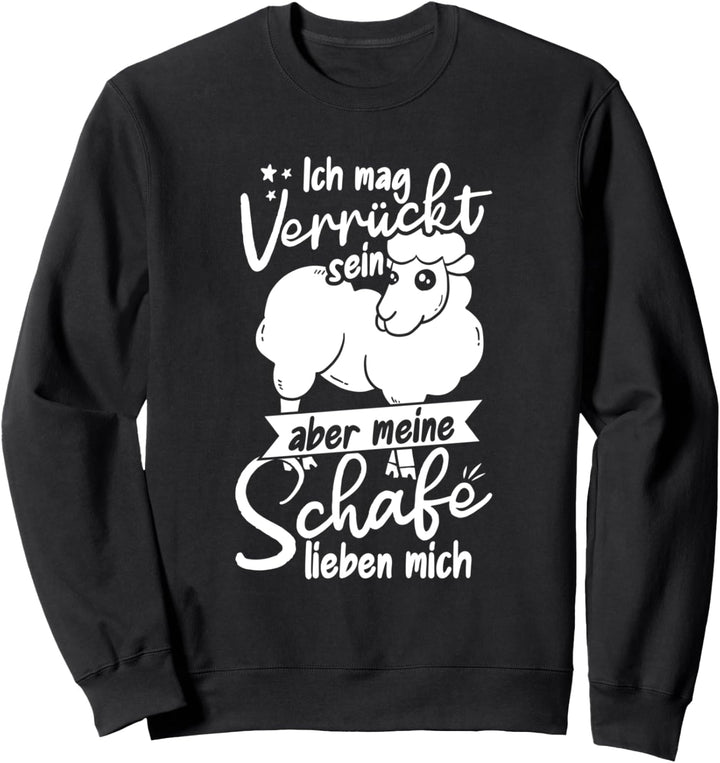 Landwirt Schaf Tier Liebe Lustiges Meine Schafe Lieben Mich Sweatshirt