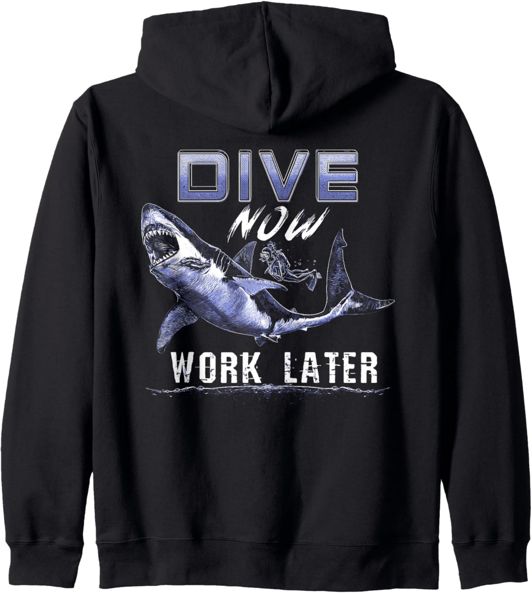 Dive Now Work Later Scuba Diver Water Kapuzenjacke