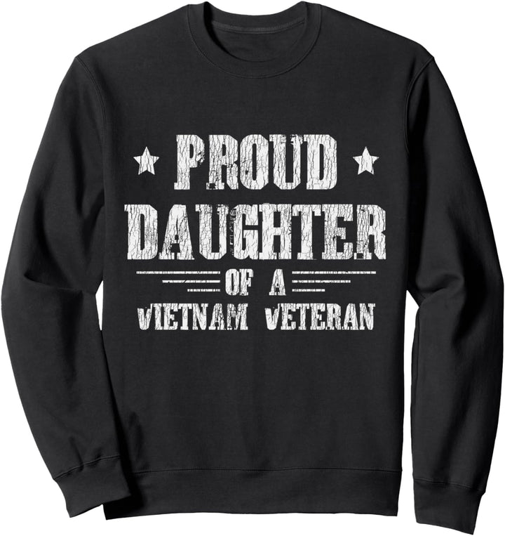 Stolze Tochter Eines Vietnam-Veteranen Tochter Held Veteran Sweatshirt