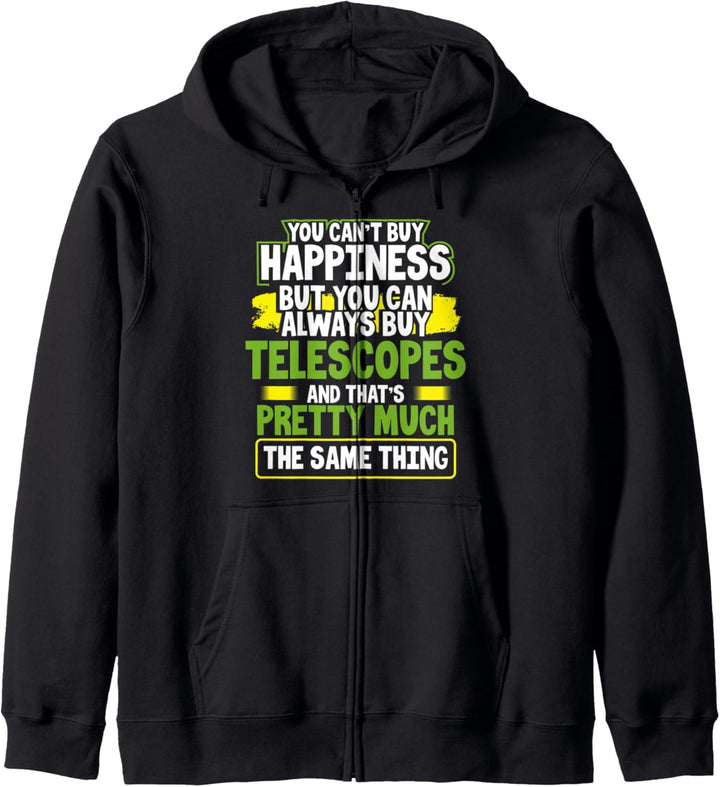 You Can't Buy Happiness You Can Buy Telescopes Astronomer Kapuzenjacke