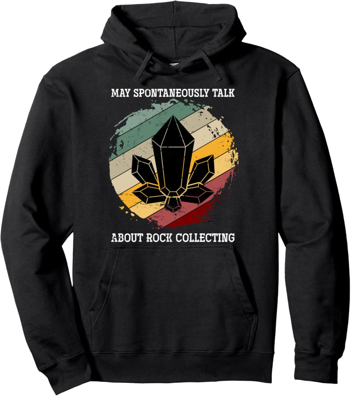 Ich spreche eventuell spontan übers Steine sammeln Geologie Pullover Hoodie