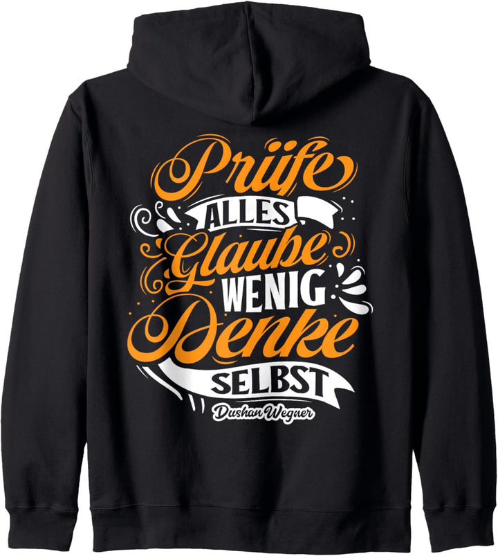 Prüfe alles, glaube wenig, denke selbst (Design 4) Kapuzenjacke