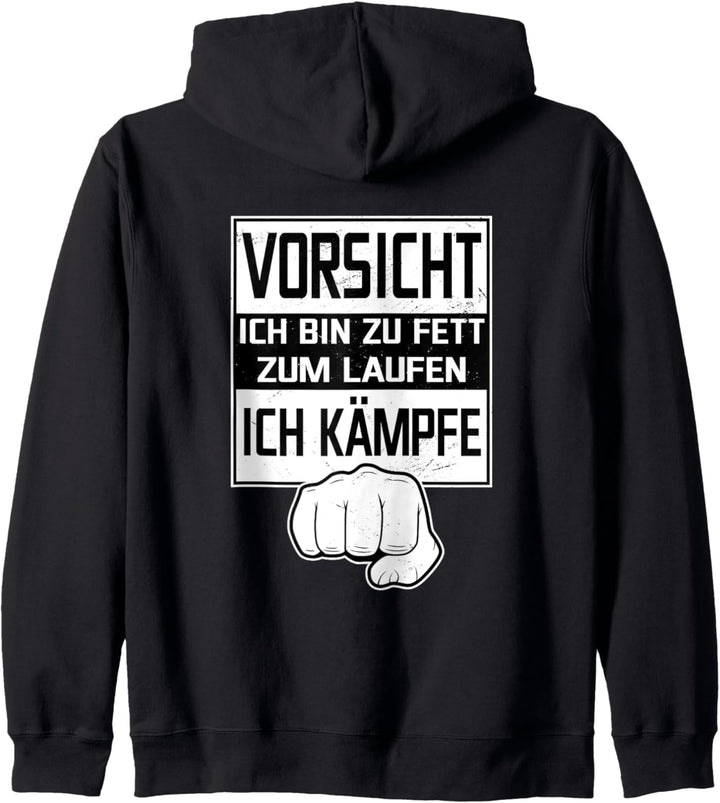 Vorsicht, ich bin zu fett zum laufen - ich kämpfe Kapuzenjacke