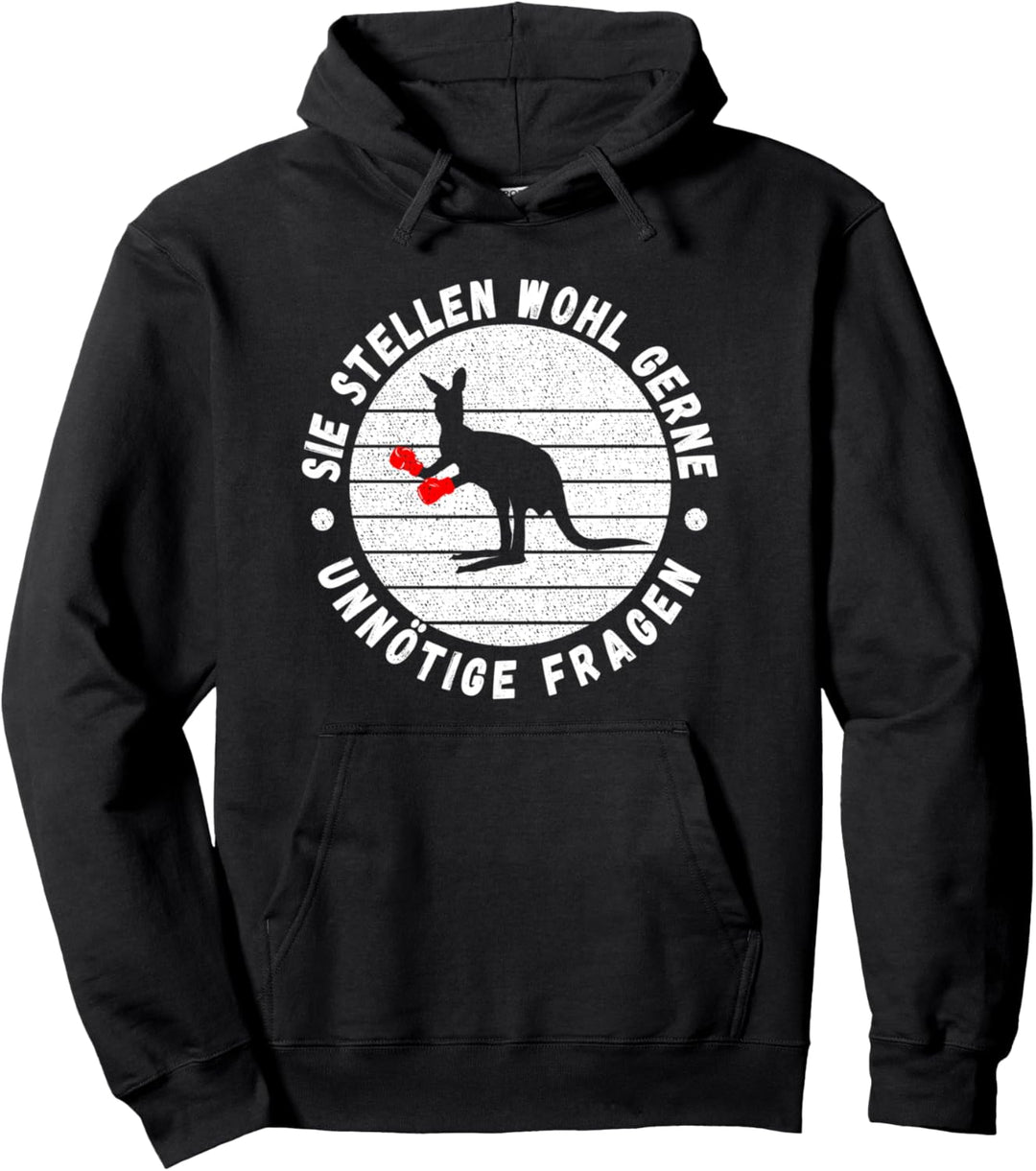 Sie Stellen Wohl Gerne Unnötige Fragen Boxer Känguruh Witzig Pullover Hoodie
