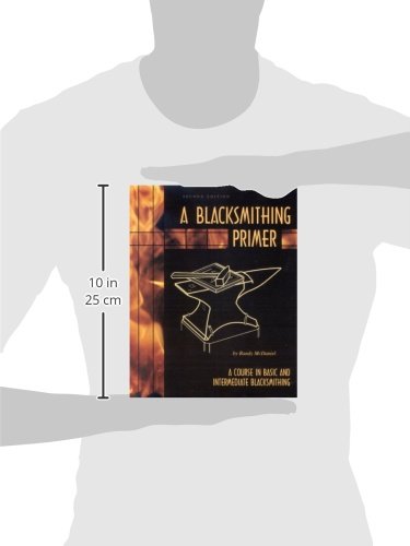 Blacksmithing Primer: A Course in Basic and Intermediate Blacksmithing, Taschenbuch