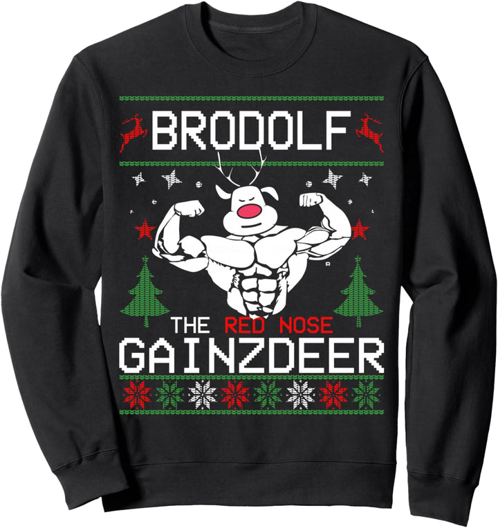 Brodolf The Red Nose Gainzdeer Ugly Christmas Sweater Sweatshirt