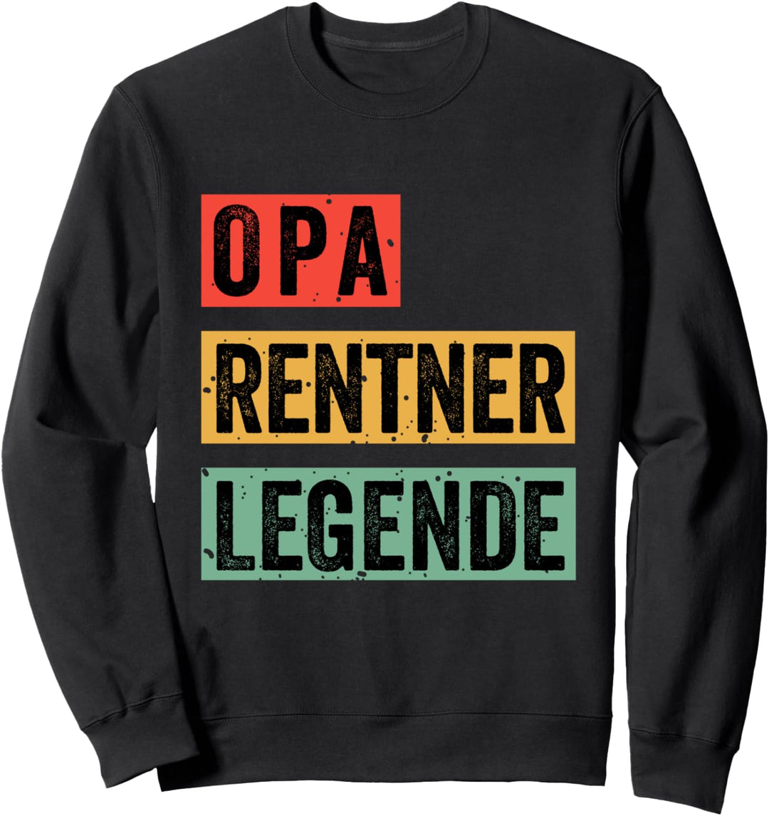 Opa Rentner Legende - Vatertag Grossvater Opi Renteneintritt Sweatshirt