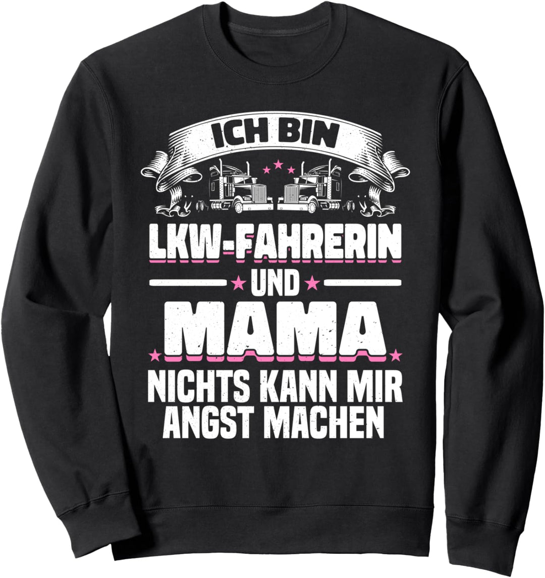 LKW Fahrerin Und Mama Spruch Berufskraftfahrerin Trucker LKW Sweatshirt