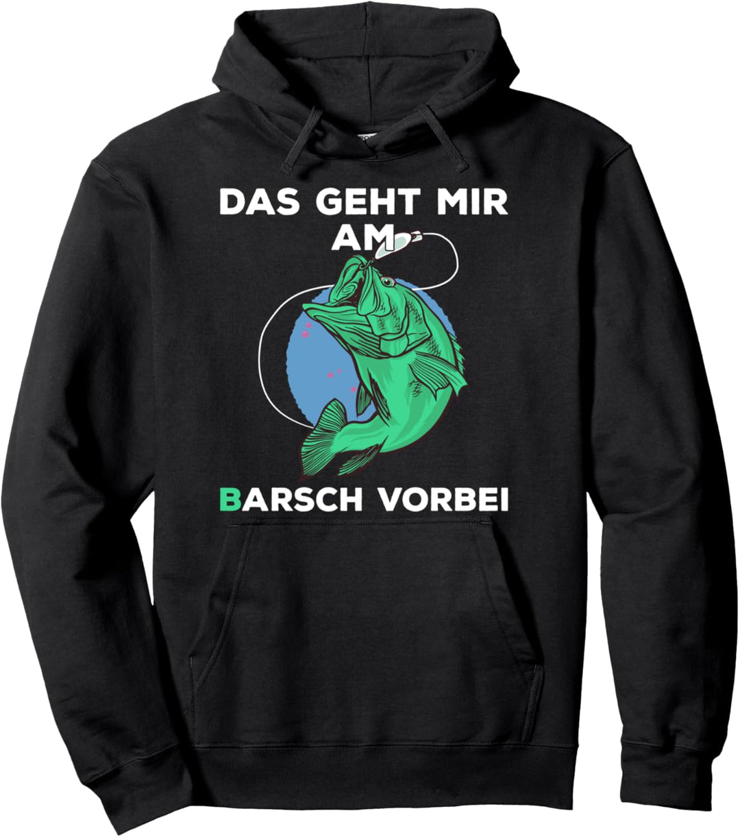 Das geht mir am Barsch vorbei Angelsport und Fischer Pullover Hoodie