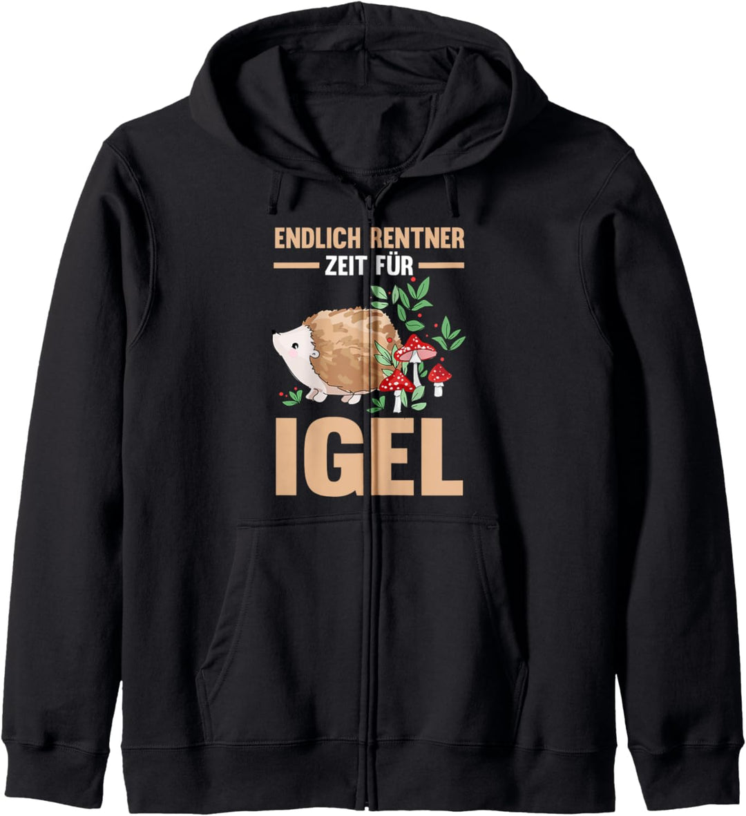 Rente Rentner Ruhestand Igel Kapuzenjacke