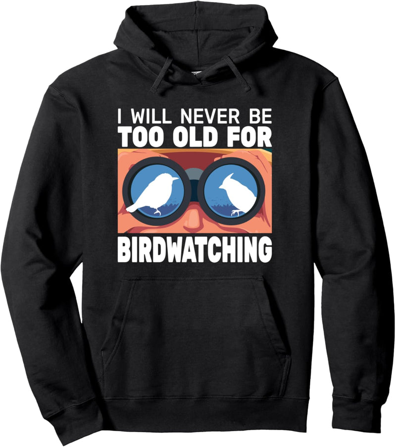 Ich werde niemals bei Old Birdwatching Twitchen Birdwatcher sein Pullover Hoodie