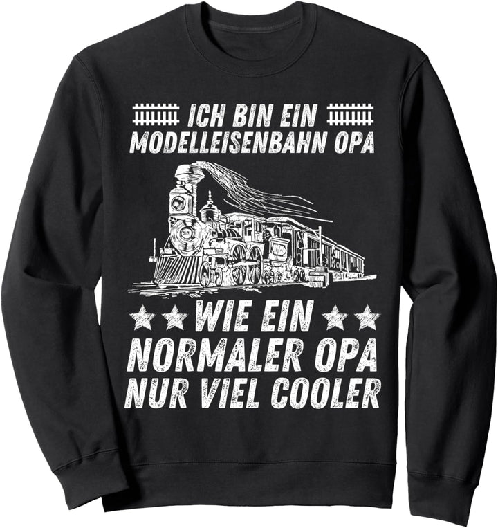 Modelleisenbahn Opa Cooler Grossvater Legende Eisenbahn Opi Sweatshirt