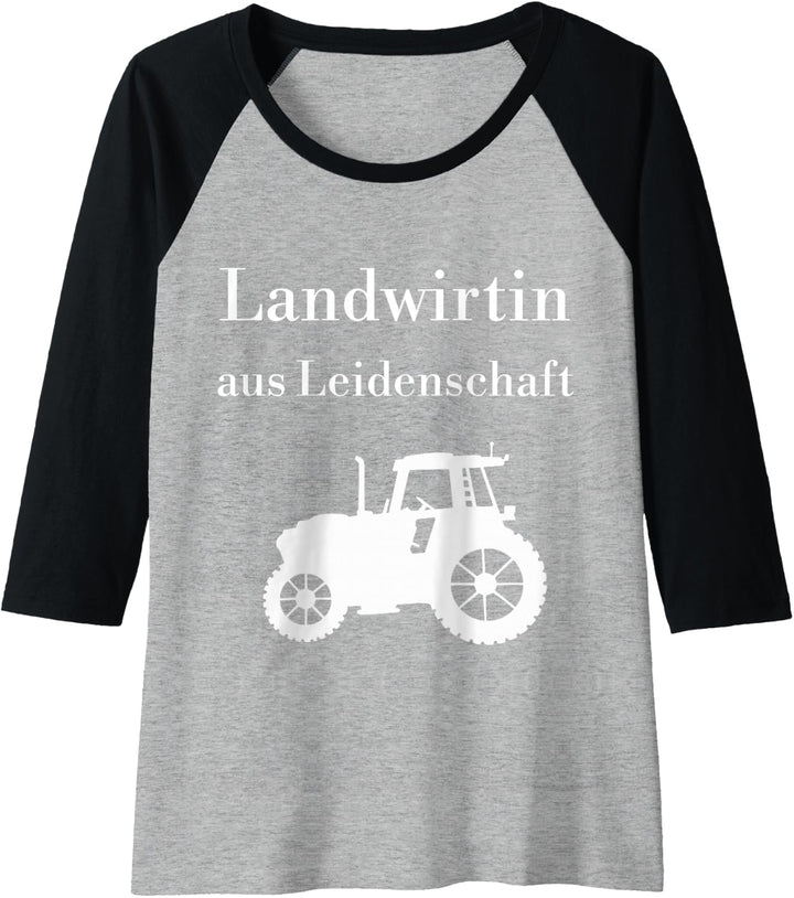 Damen Landwirtin aus Leidenschaft stolze Bäuerin Landwirtschaft Raglan