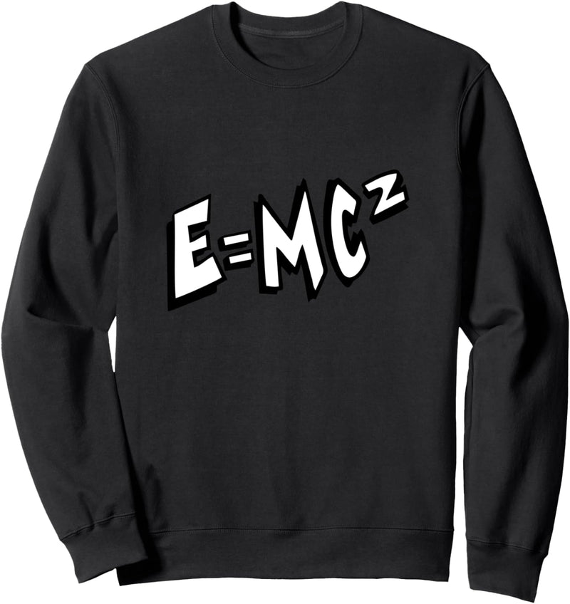 E = mc Squared Relativitätstheorie Sweatshirt