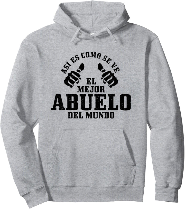 El Mejor Abuelo Del Mundo Hispanic Vatertag Dia Del Padre Pullover Hoodie