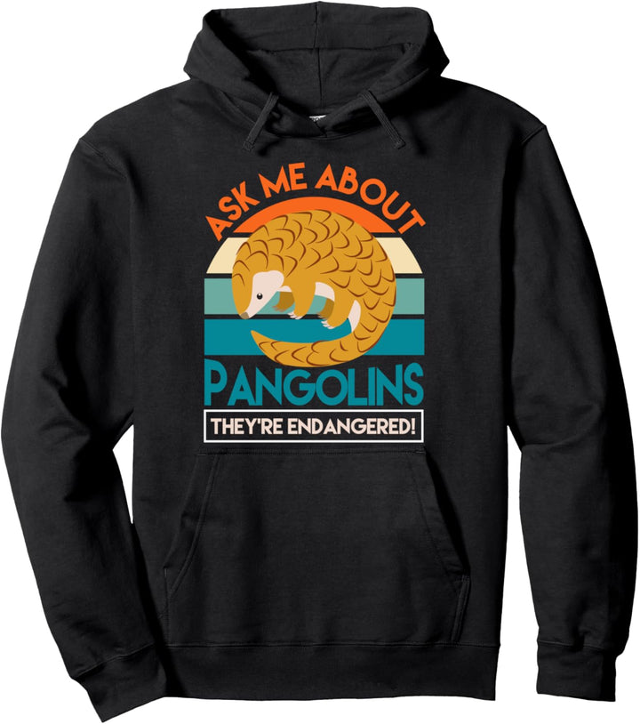 Speichern Sie die Pangolins Fragen Sie mich nach Pangolins Pullover Hoodie