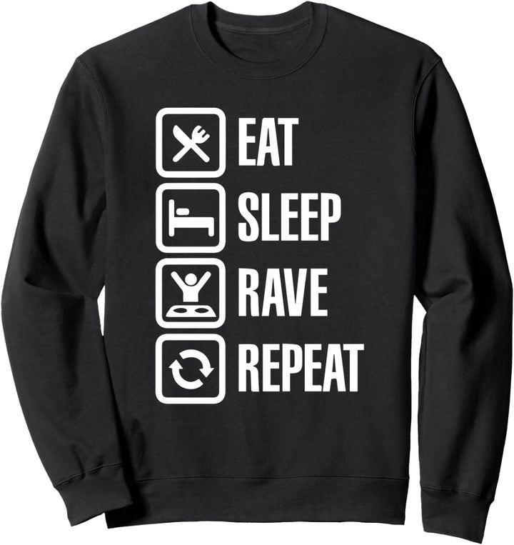 Rave Funny - Eat Sleep Rave Repeat Sweatshirt