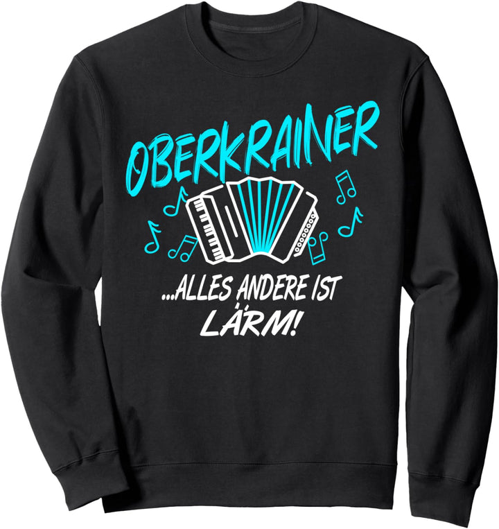 Oberkrainer Akkordeon Zieharmonika Volksmusik Sweatshirt