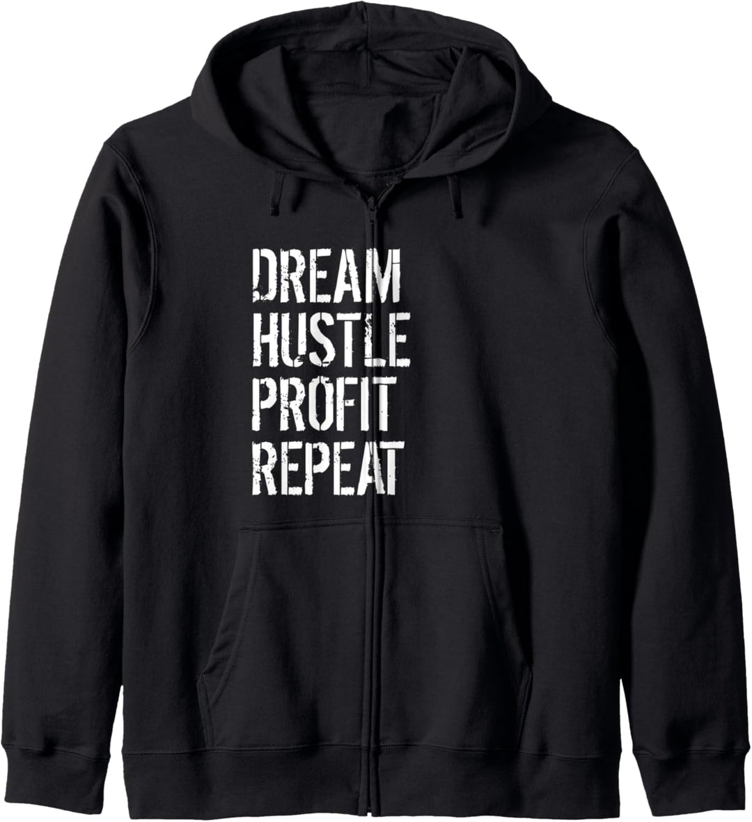 Motivierender Unternehmer - Dream Hustle Profit Repeat Kapuzenjacke