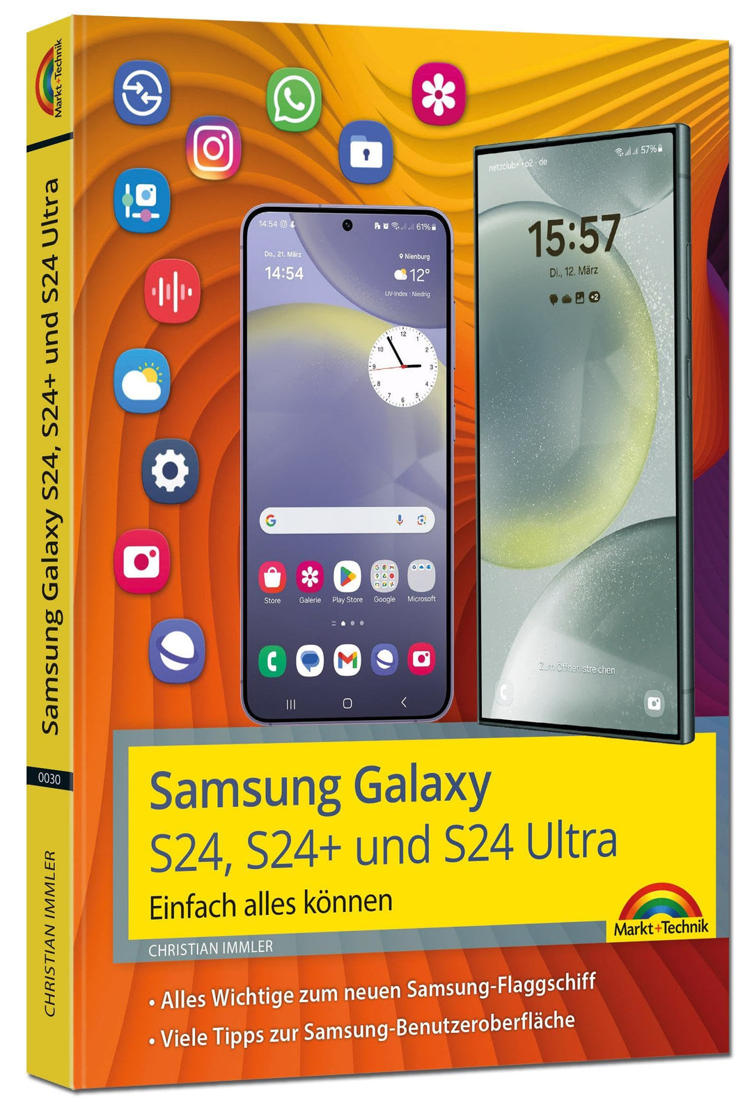 Samsung Galaxy S24, S24+ und S24 Ultra mit Android 14: - Einfach alles können - Handbuch - komplett