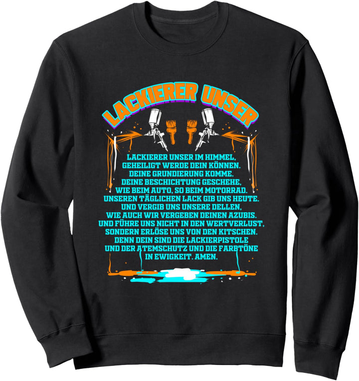 Lackierer Unser - Lustiges Lackierer Autolackierer Geschenk Sweatshirt