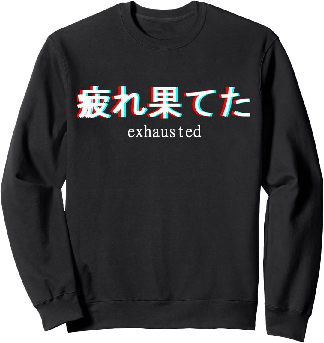 Aesthetic Exhausted Japanese Text Kanji Vaporwave Sweatshirt