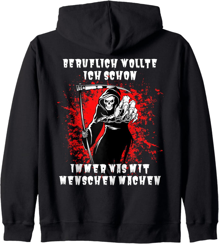 Beruflich wollte ich schon immer was mit Menschen machen Kapuzenjacke