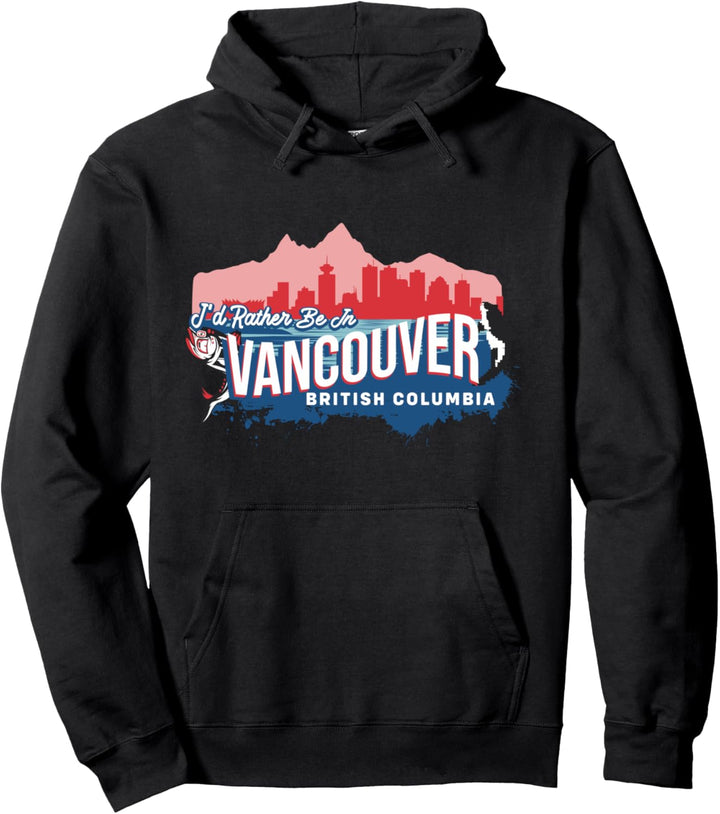 Ich wäre lieber in Vancouver British Columbia Kanada Pullover Hoodie